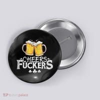 St Patricks Day Cheers Fuckers Funny Beer Drinking Button thumb 0