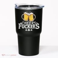 St Patricks Day Cheers Fuckers Funny Beer Drinking Tumbler thumb 0