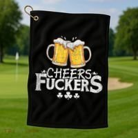 St Patricks Day Cheers Fuckers Funny Beer Drinking Golf Towel thumb 1