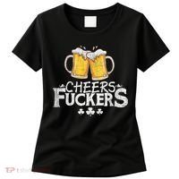 St Patricks Day Cheers Fuckers Funny Beer Drinking Women's T-Shirt thumb 0