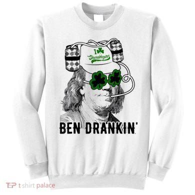 St Patricks Day, Ben Drankin, Funny St Patricks Day, St Patricks Day Drinking Sweatshirt