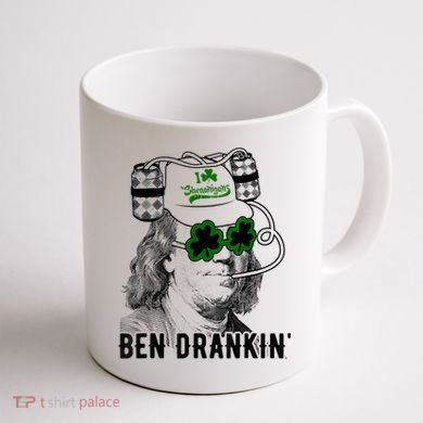 St Patricks Day, Ben Drankin, Funny St Patricks Day, St Patricks Day Drinking Coffee Mug back