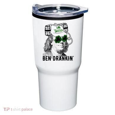 St Patricks Day, Ben Drankin, Funny St Patricks Day, St Patricks Day Drinking Tumbler