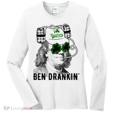 St Patricks Day, Ben Drankin, Funny St Patricks Day, St Patricks Day Drinking Women's Long Sleeve Shirt