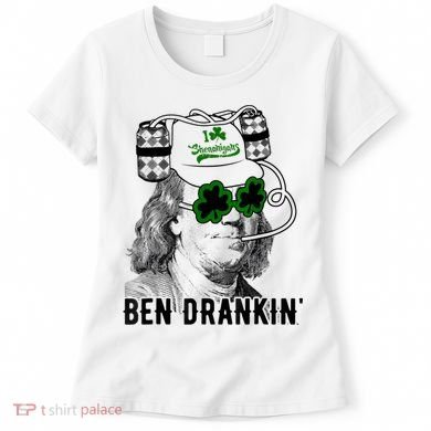 St Patricks Day, Ben Drankin, Funny St Patricks Day, St Patricks Day Drinking Women's T-Shirt