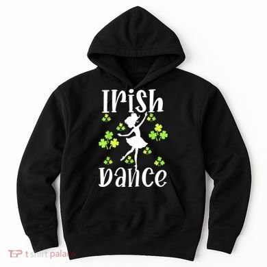 St Patricks Day Girl Dancing Dancer Irish Dance Gift Hoodie