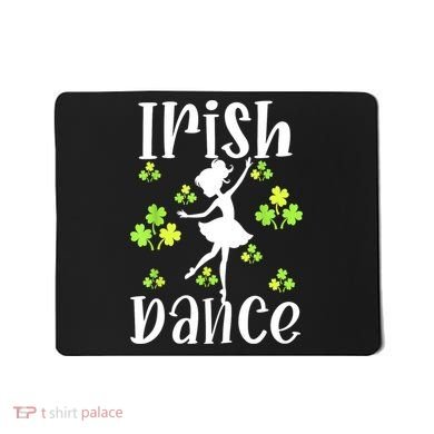 St Patricks Day Girl Dancing Dancer Irish Dance Gift Mousepad