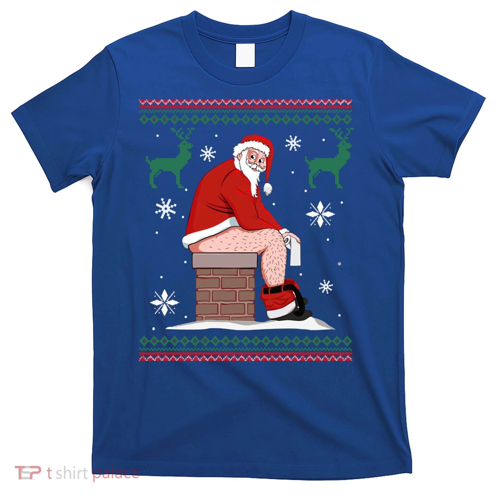 Santa Pooping Down The Chimney Ugly Christmas Sweater Meaningful Gift T-Shirt