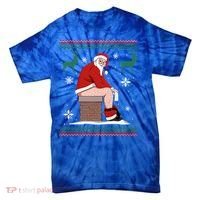 Santa Pooping Down The Chimney Ugly Christmas Sweater Meaningful Gift Tie-Dye T-Shirt thumb 0