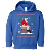 Santa Pooping Down The Chimney Ugly Christmas Sweater Meaningful Gift Toddler Hoodie thumb 0