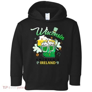 St Patricks Day Wisconsin Americas Ireland Irish Beer Lover Gift Toddler Hoodie