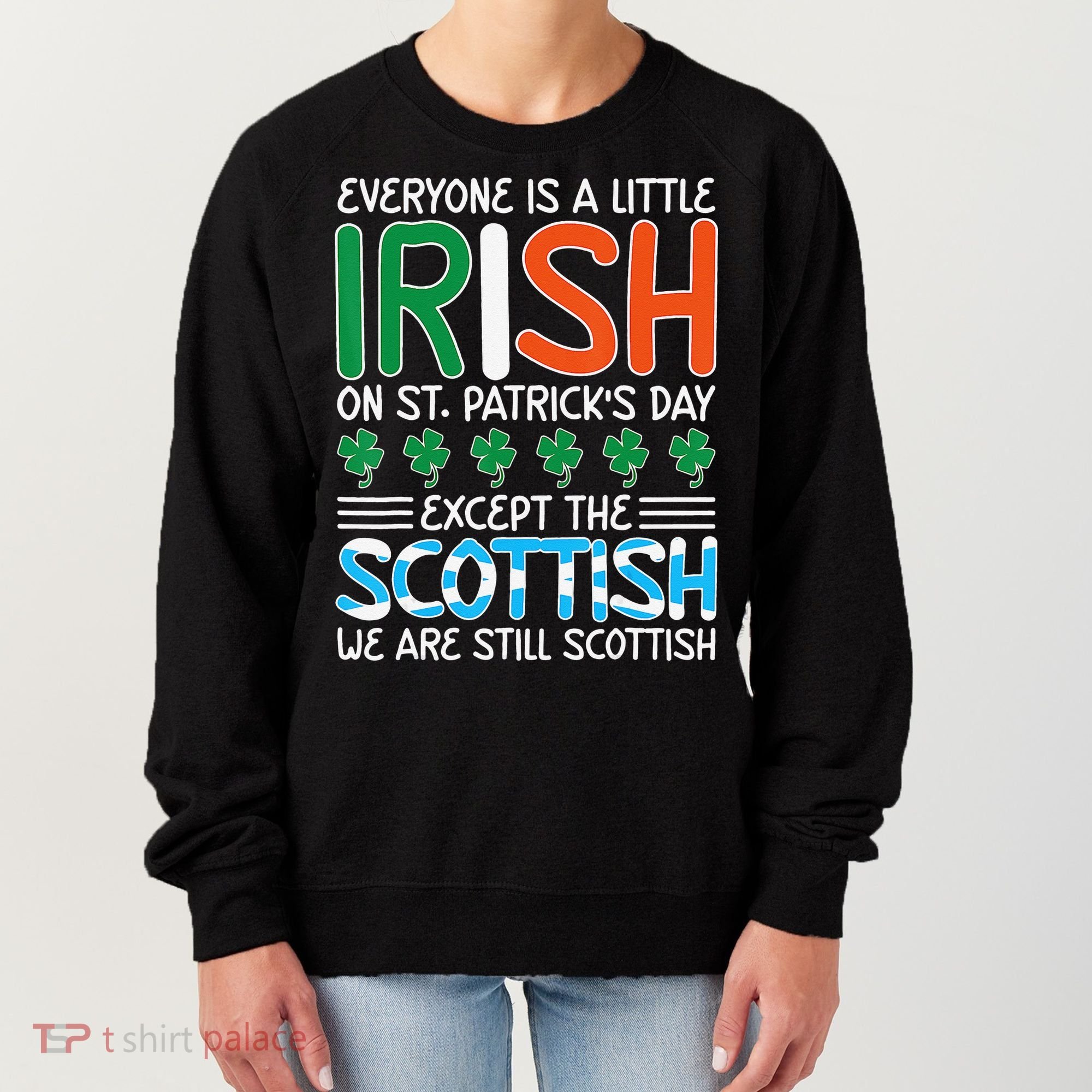 St Patrick's Day Irish Flag Scottish Shamrock Funny Joke Women's Sweatshirt