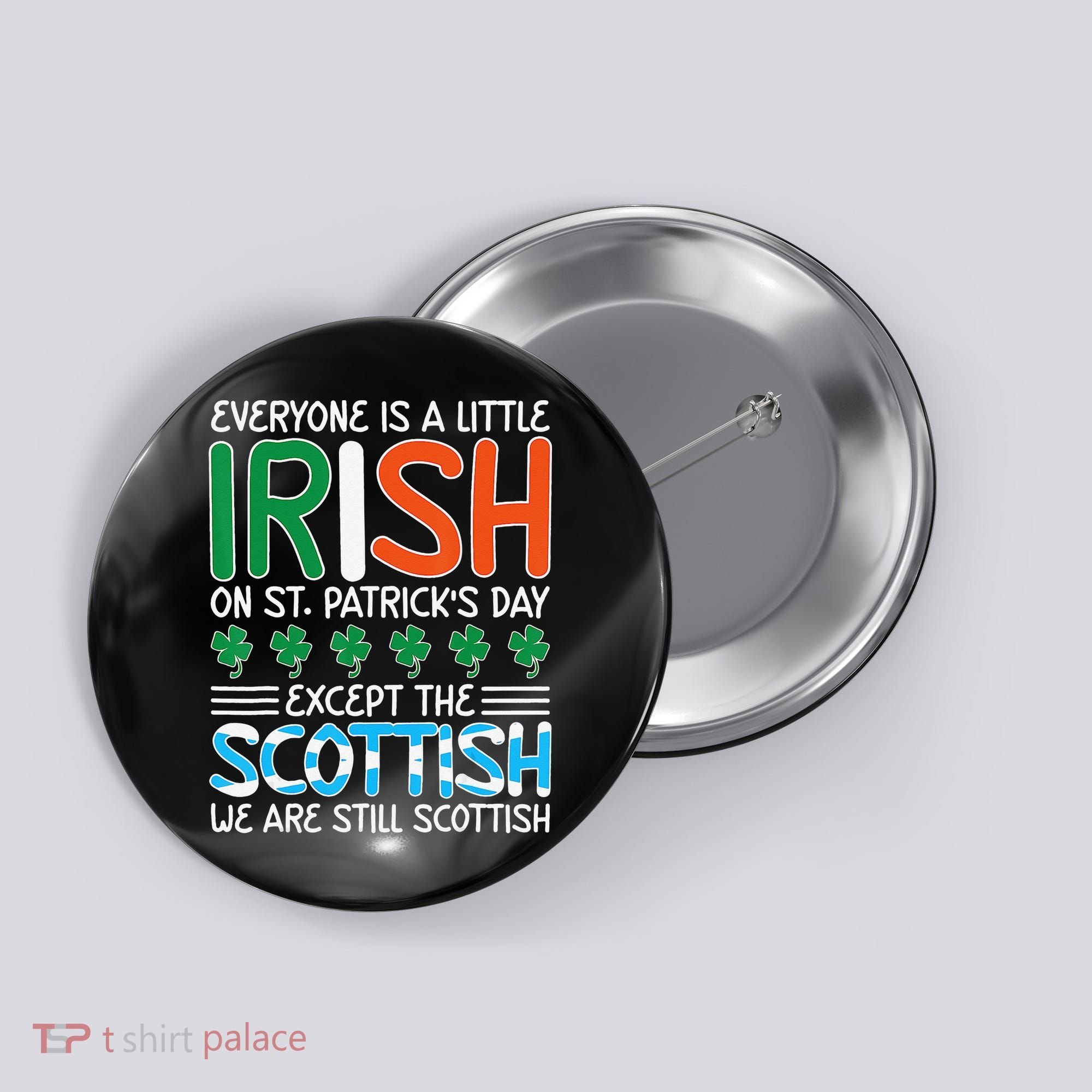 St Patrick's Day Irish Flag Scottish Shamrock Funny Joke Button