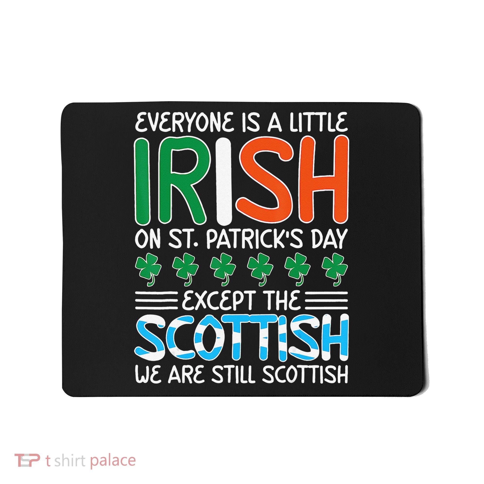 St Patrick's Day Irish Flag Scottish Shamrock Funny Joke Mousepad