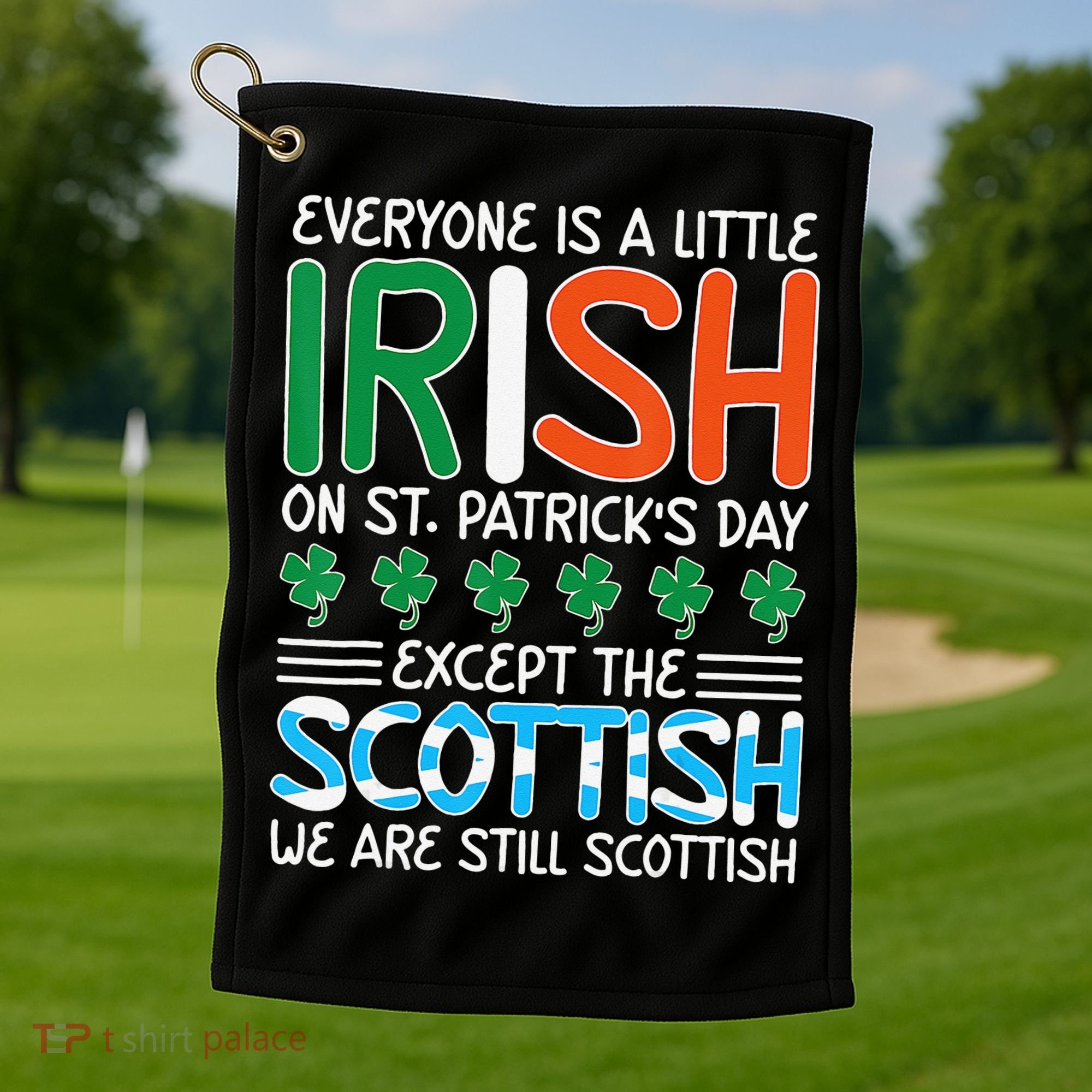 St Patrick's Day Irish Flag Scottish Shamrock Funny Joke Golf Towel