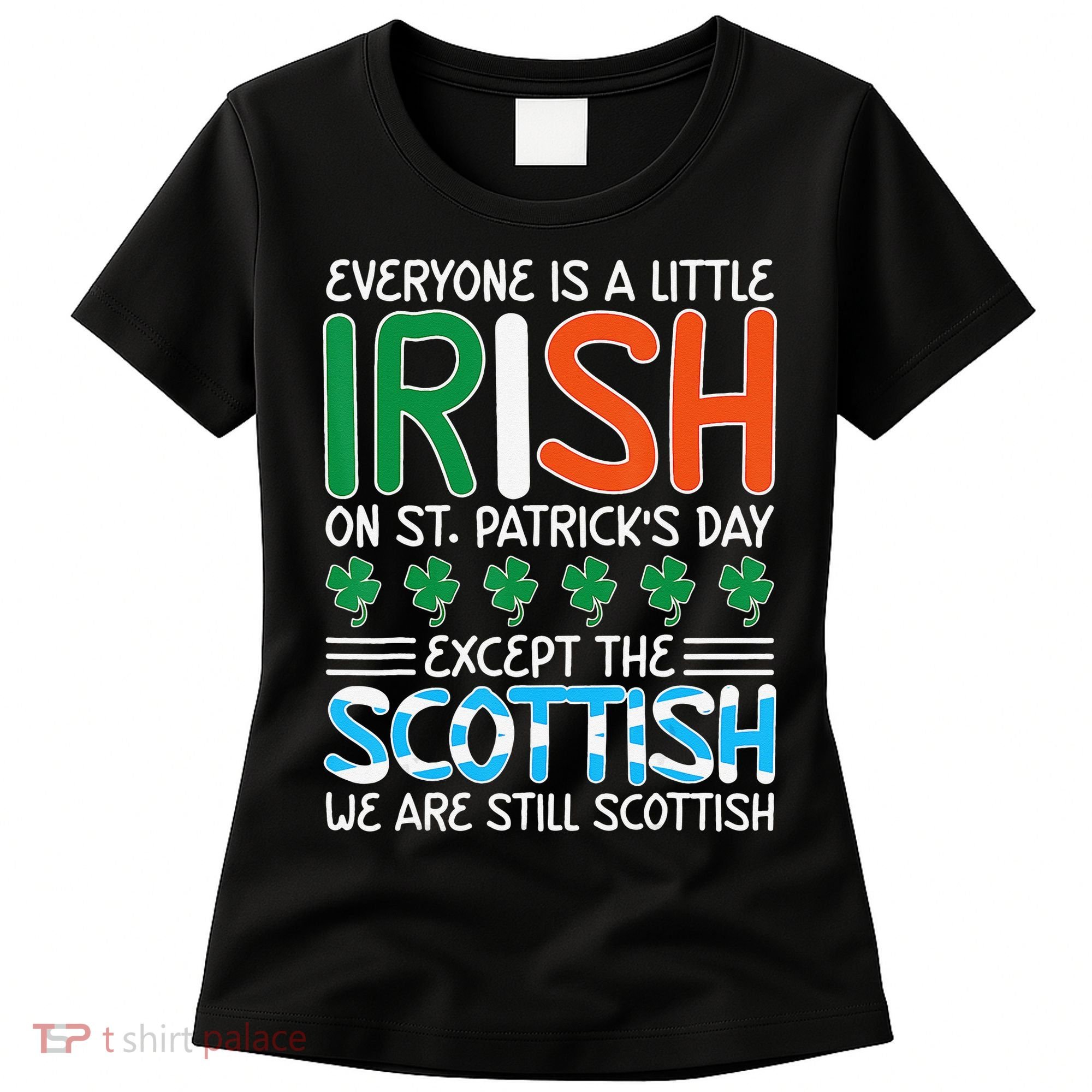 St Patrick's Day Irish Flag Scottish Shamrock Funny Joke Women's T-Shirt