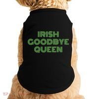 St Patricks Day Irish Goodbye Queen Doggie Tank thumb 0