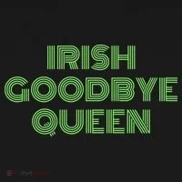 St Patricks Day Irish Goodbye Queen Women's Long Sleeve Shirt thumb 2
