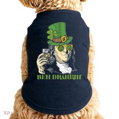 St Patricks Day, Ben Drankin, Funny St Patricks Day, St Patricks Day Drinking Doggie Tank