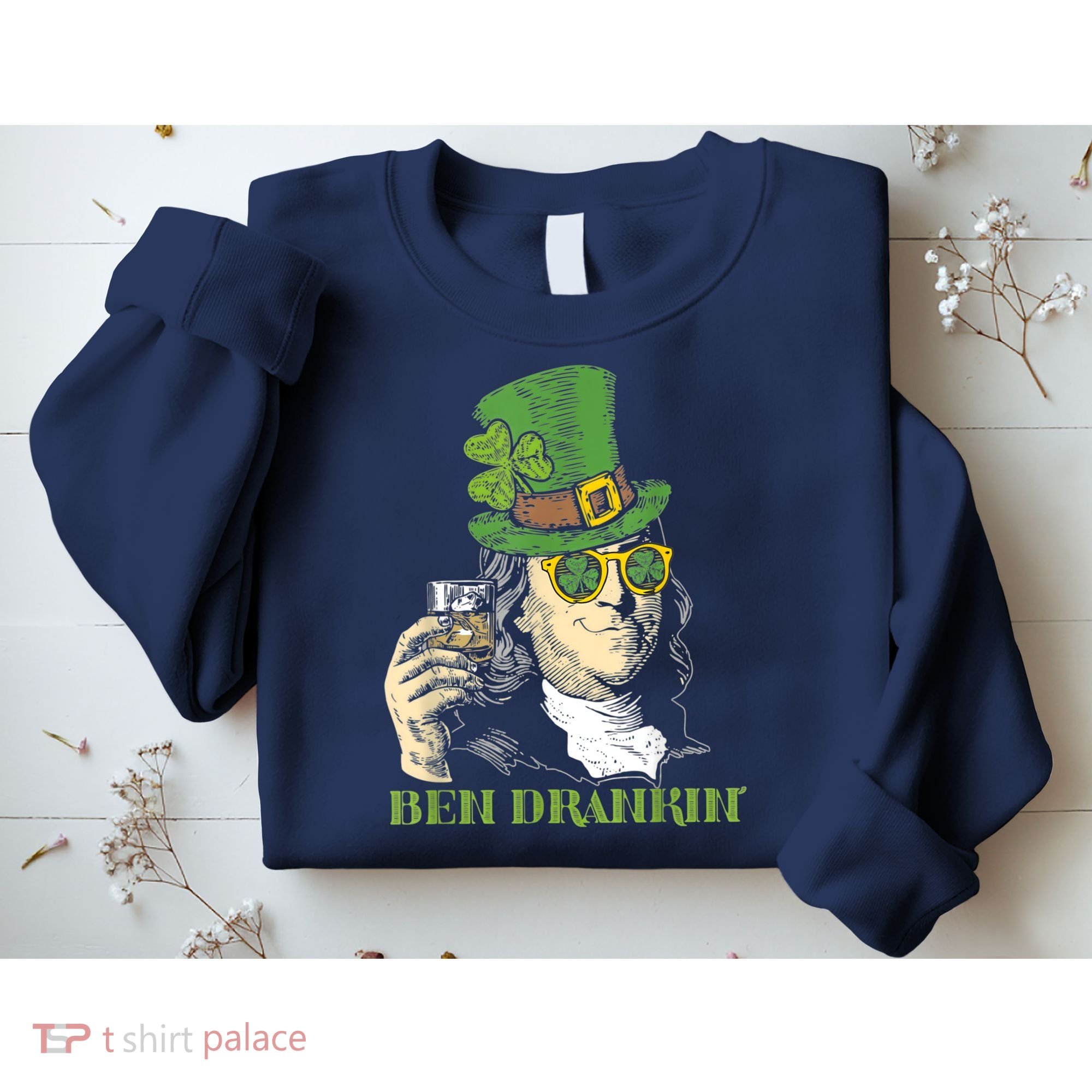 St Patricks Day, Ben Drankin, Funny St Patricks Day, St Patricks Day Drinking Sweatshirt
