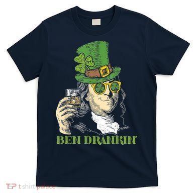 St Patricks Day, Ben Drankin, Funny St Patricks Day, St Patricks Day Drinking T-Shirt