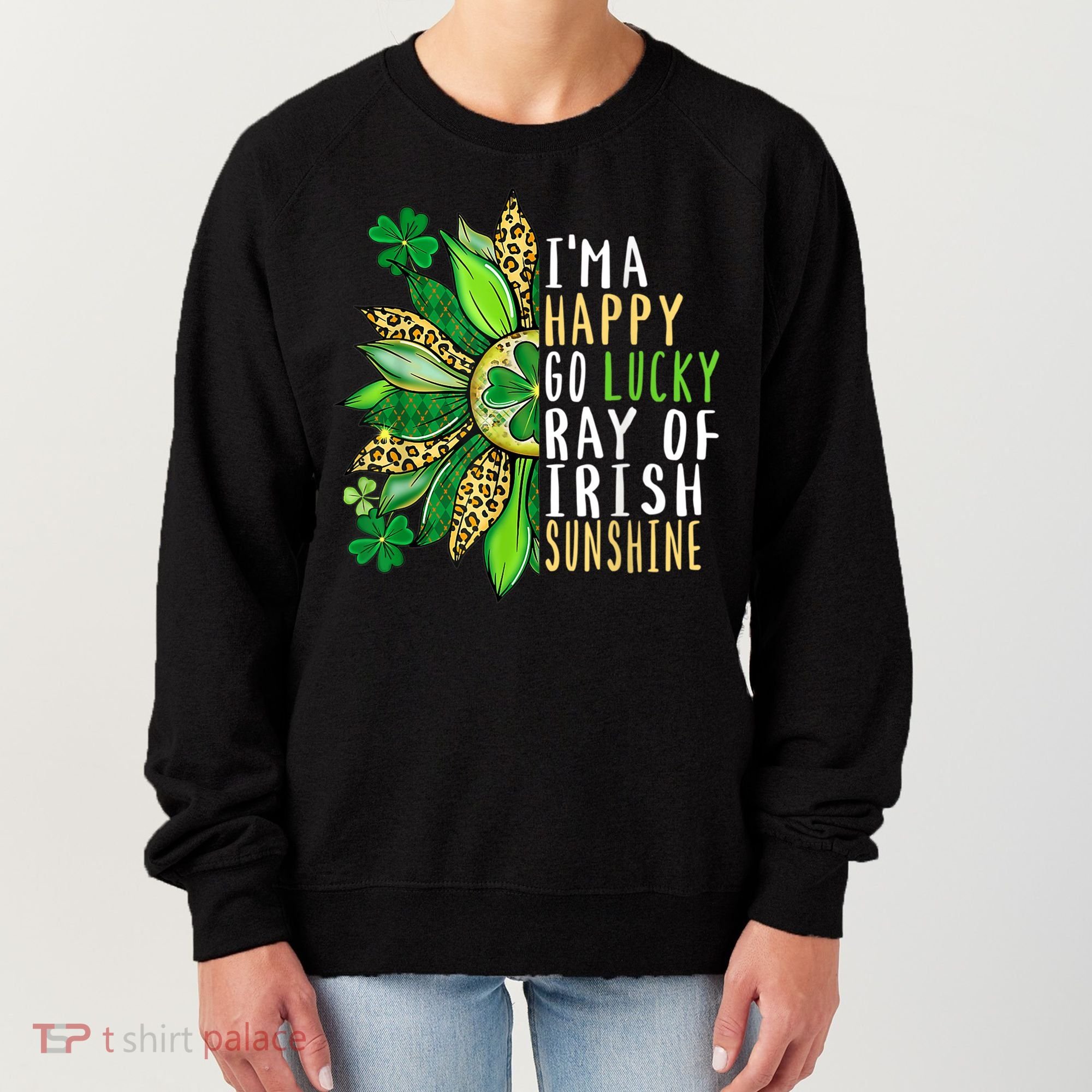 St. Patricks Day Sunflower Happy Go Lucky Ray Irish Sunshine Women's Sweatshirt