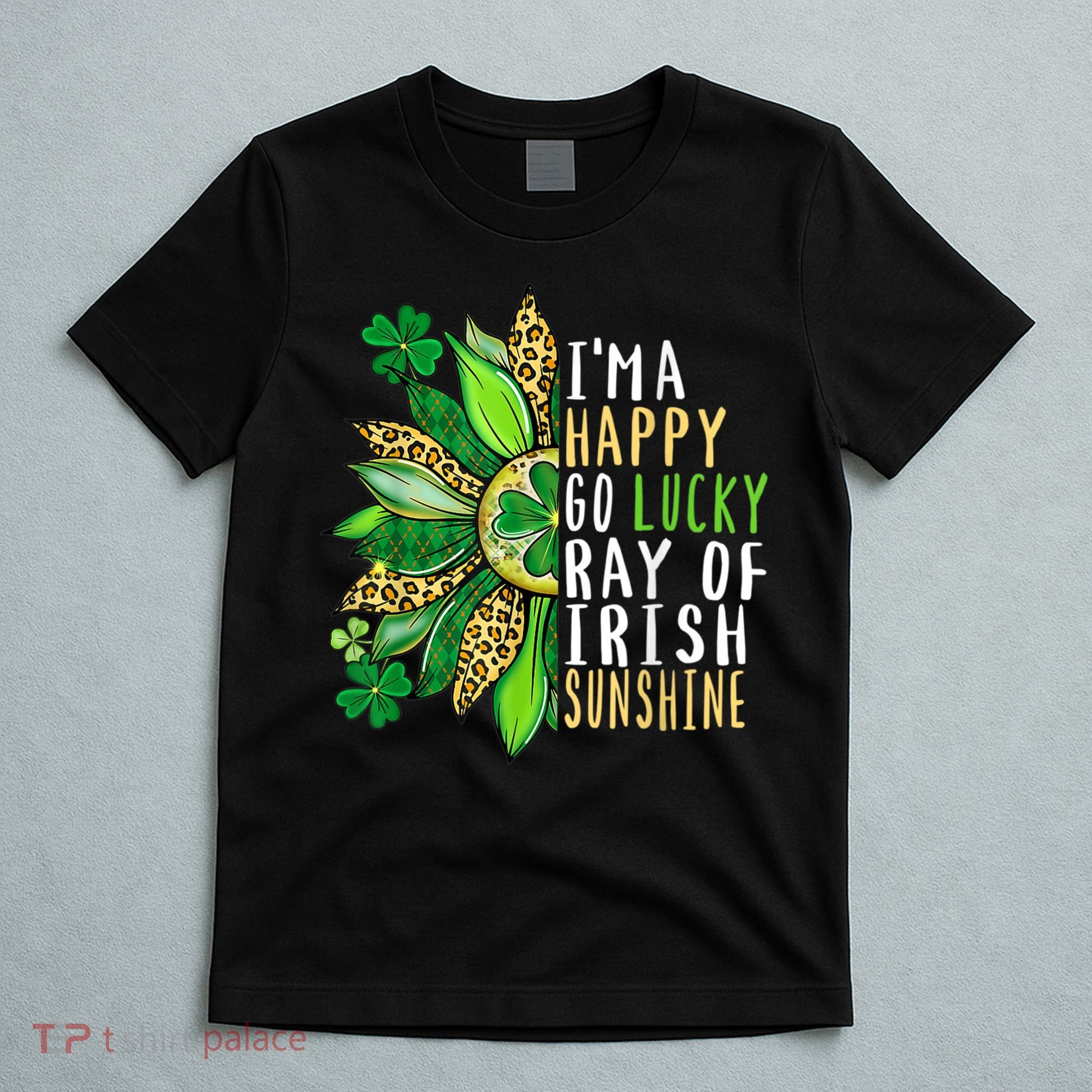St. Patricks Day Sunflower Happy Go Lucky Ray Irish Sunshine T-Shirt