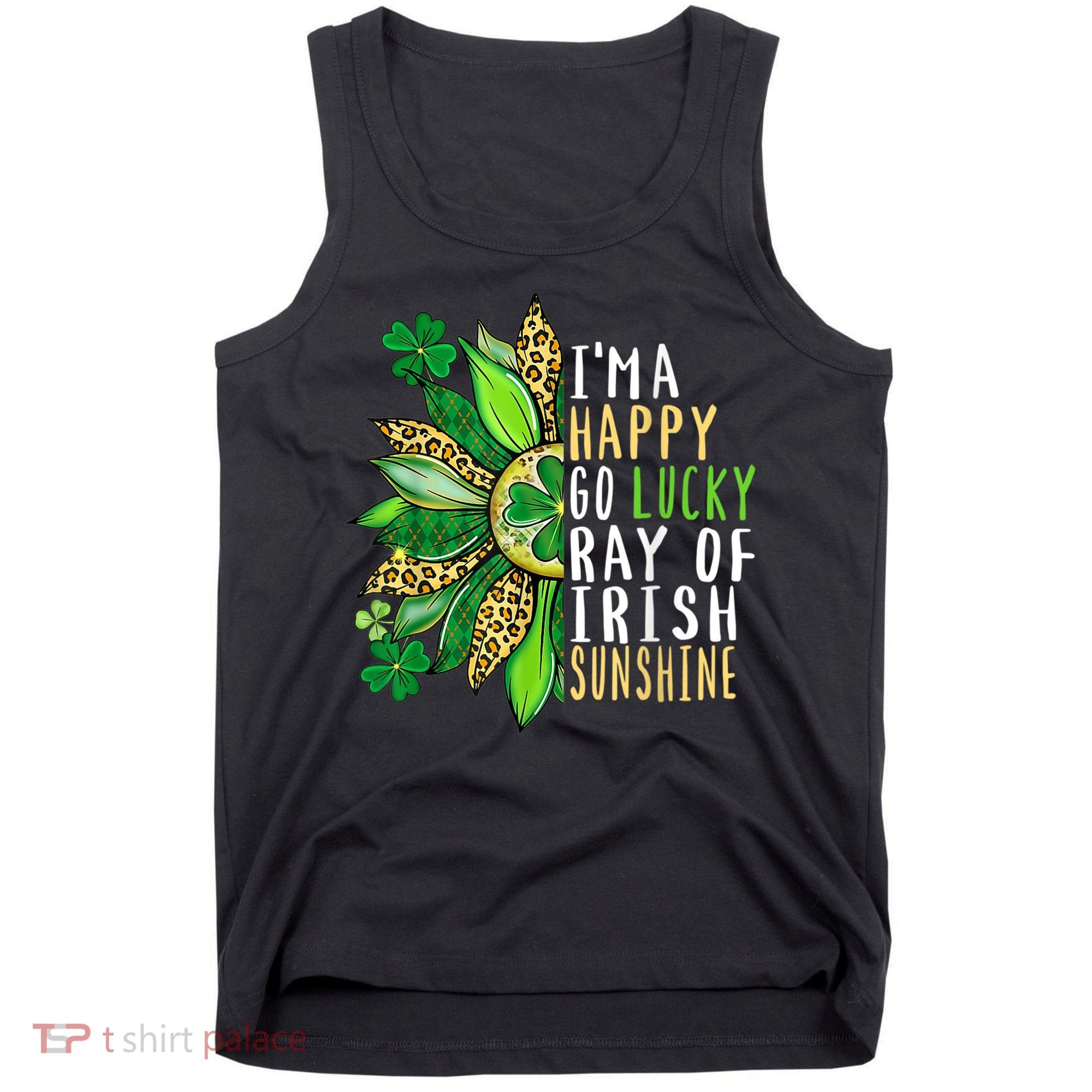 St. Patricks Day Sunflower Happy Go Lucky Ray Irish Sunshine Tank Top