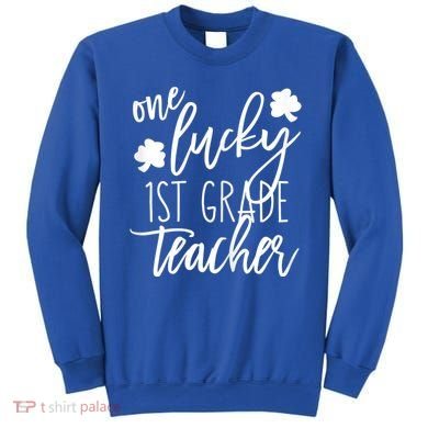 St Patricks Day One Lucky First Grade Teacher St Pattys Day Sweatshirt
