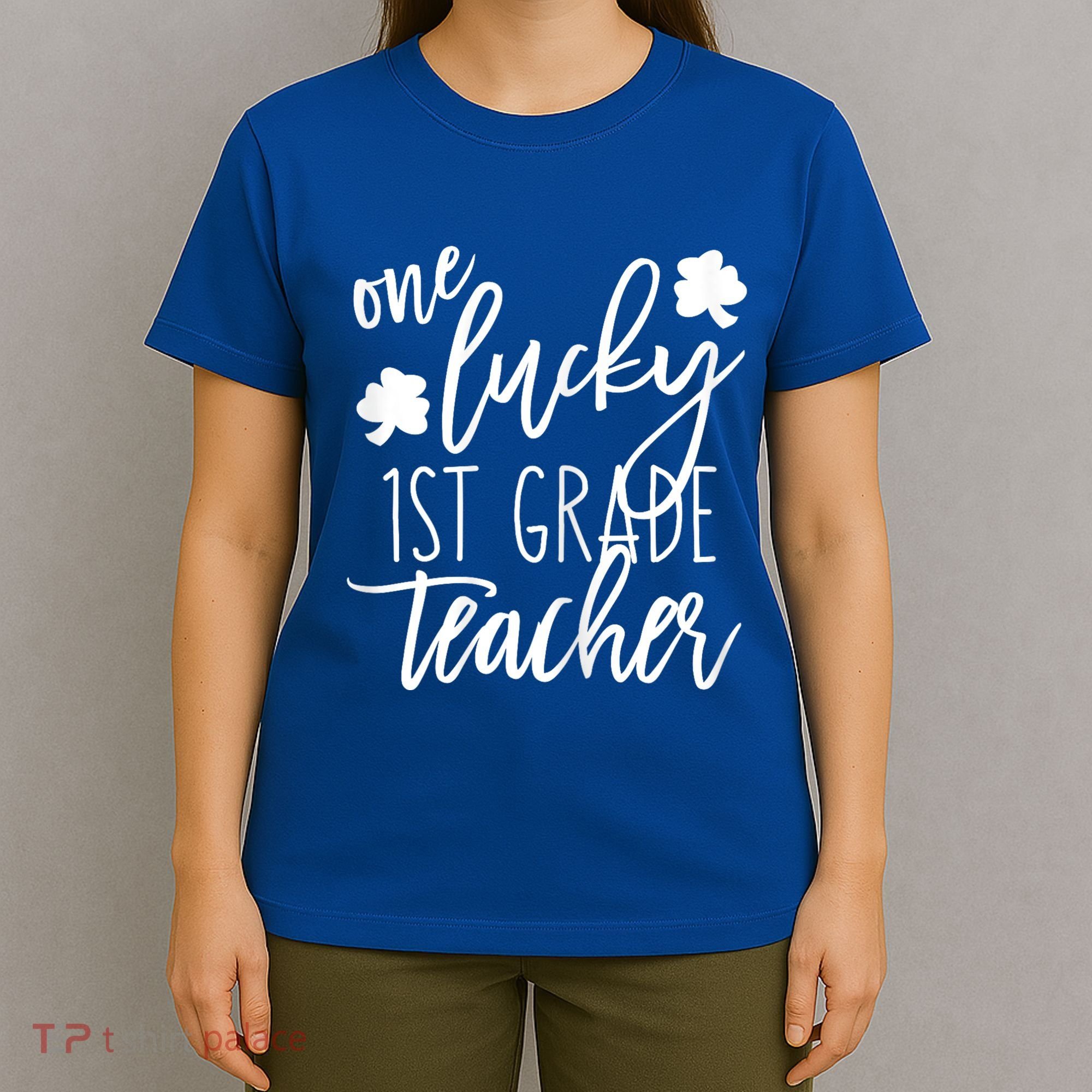 St Patricks Day One Lucky First Grade Teacher St Pattys Day T-Shirt
