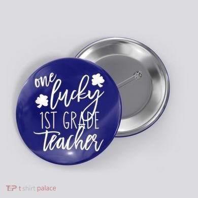 St Patricks Day One Lucky First Grade Teacher St Pattys Day Button