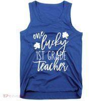 St Patricks Day One Lucky First Grade Teacher St Pattys Day Tank Top thumb 0