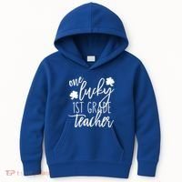 St Patricks Day One Lucky First Grade Teacher St Pattys Day Kids Hoodie thumb 0