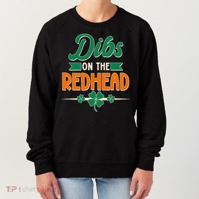 St. Patrick's Day Dibs On The Redhead Women's Sweatshirt