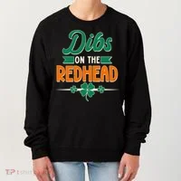 St. Patrick's Day Dibs On The Redhead Women's Sweatshirt thumb 0