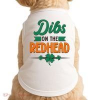 St. Patrick's Day Dibs On The Redhead Doggie Tank thumb 0