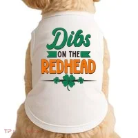 St. Patrick's Day Dibs On The Redhead Doggie Tank thumb 0