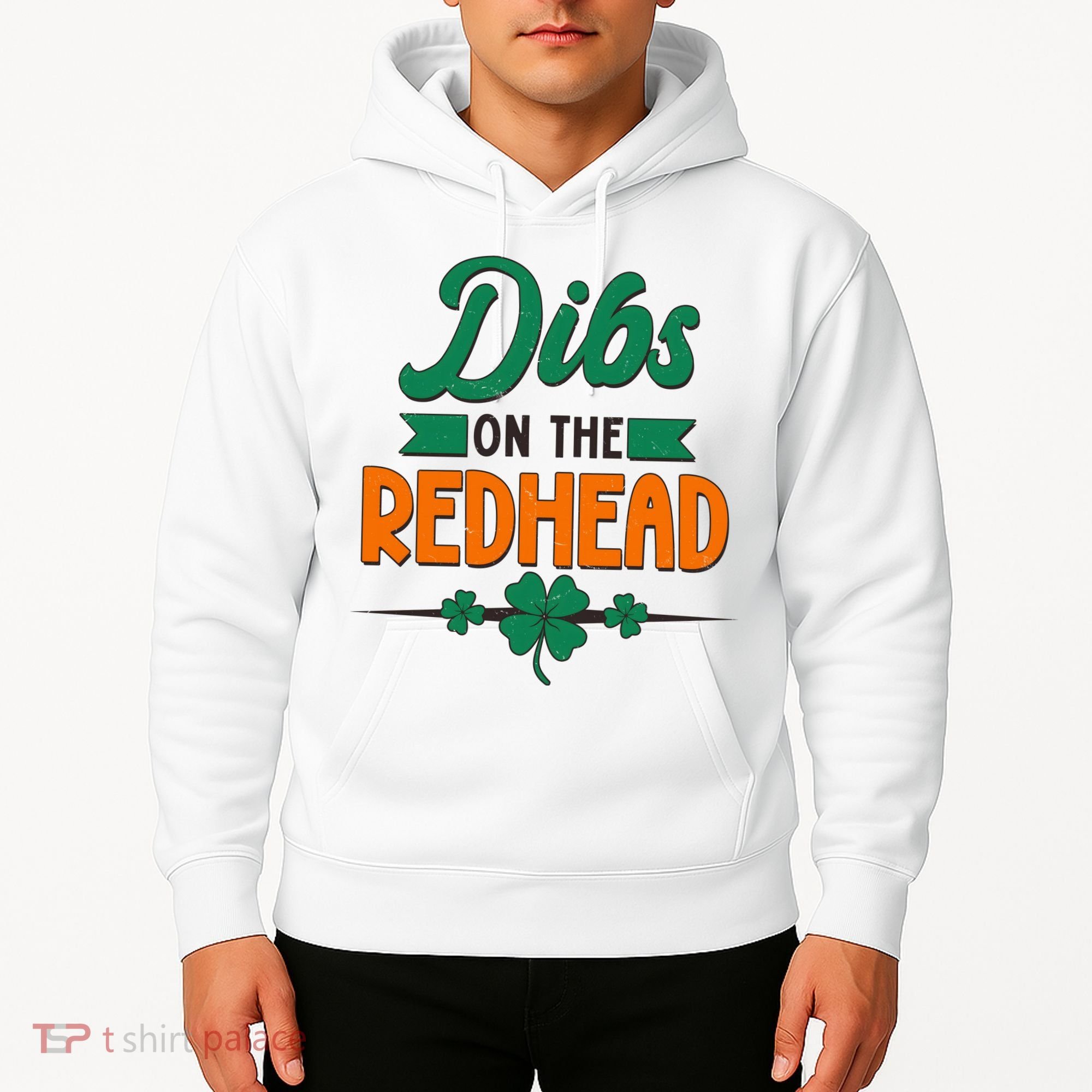 St. Patrick's Day Dibs On The Redhead Hoodie