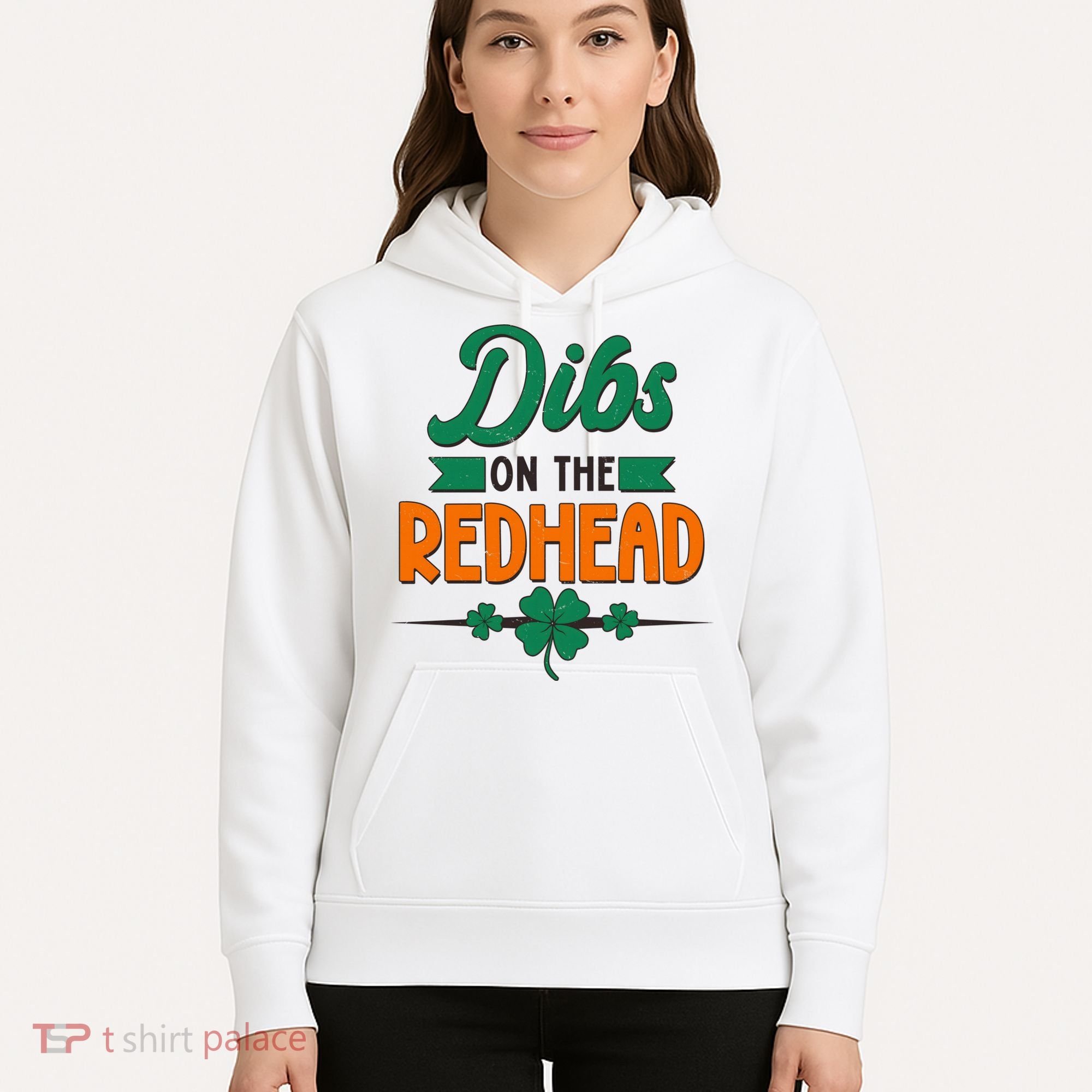 St. Patrick's Day Dibs On The Redhead Hoodie