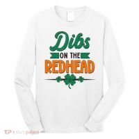 St. Patrick's Day Dibs On The Redhead Long Sleeve Shirt thumb 0