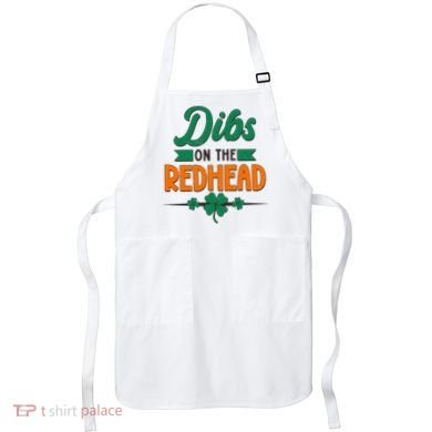 St. Patrick's Day Dibs On The Redhead Apron