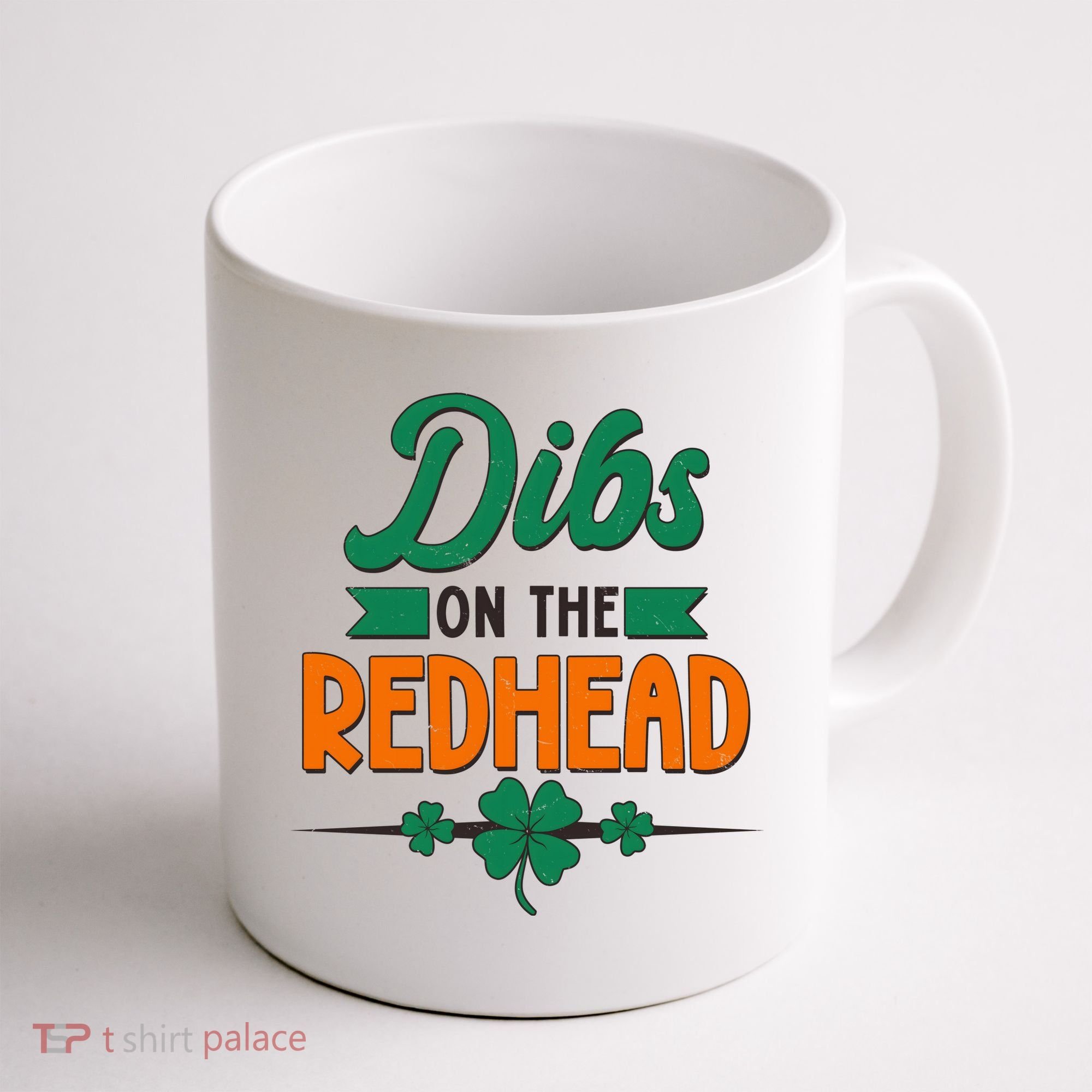 St. Patrick's Day Dibs On The Redhead Coffee Mug