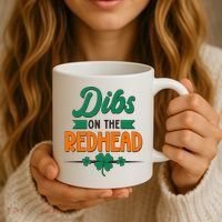 St. Patrick's Day Dibs On The Redhead Coffee Mug thumb 3
