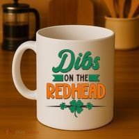 St. Patrick's Day Dibs On The Redhead Coffee Mug thumb 4