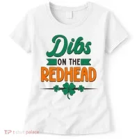 St. Patrick's Day Dibs On The Redhead Women's T-Shirt thumb 0