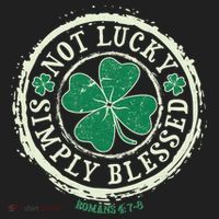 St. Patrick's Day Not Lucky Simply Blessed Romans 4 78 Women's Sweatshirt thumb 2