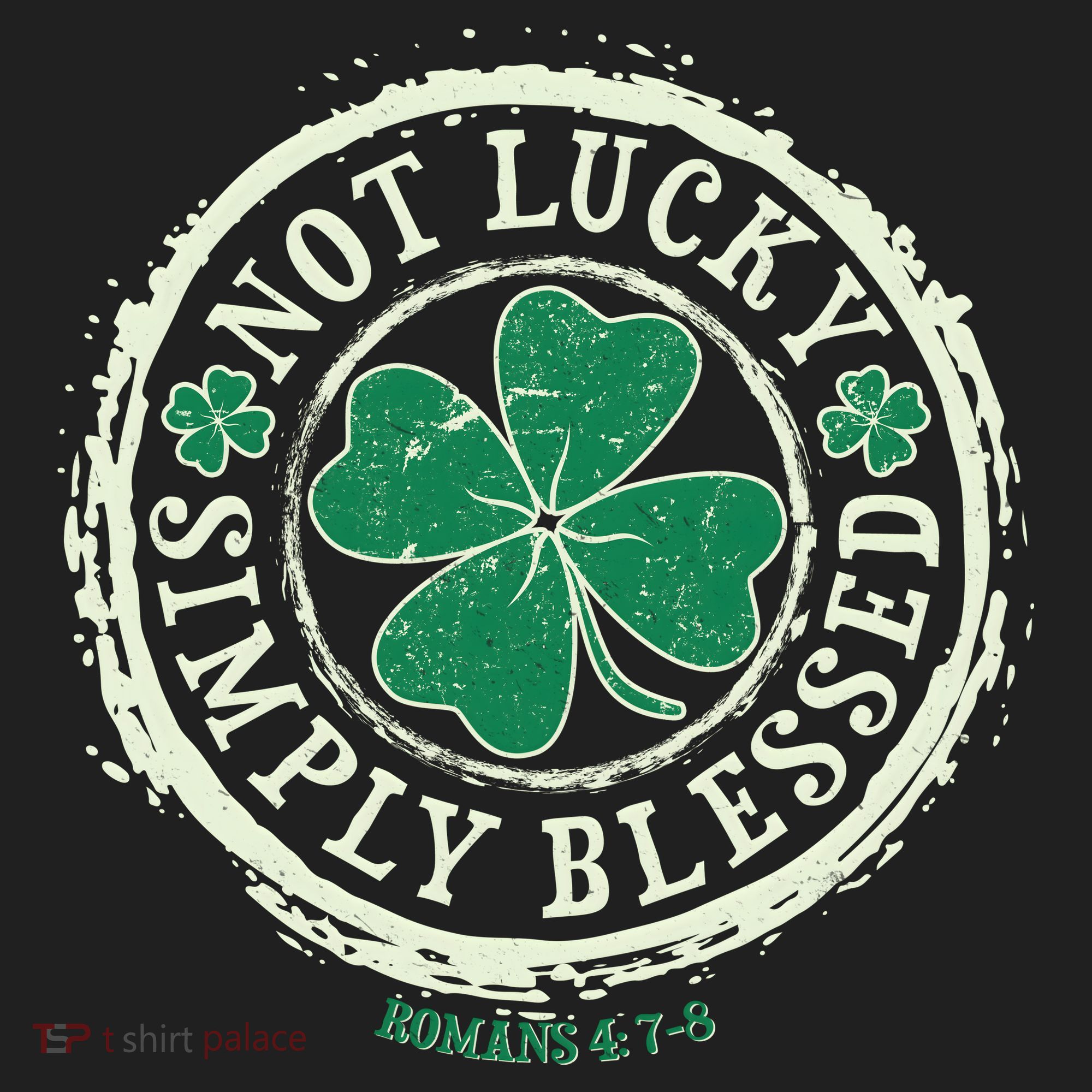 St. Patrick's Day Not Lucky Simply Blessed Romans 4 78 Women's Sweatshirt