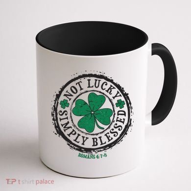 St. Patrick's Day Not Lucky Simply Blessed Romans 4 78 Coffee Mug back