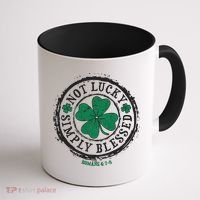 St. Patrick's Day Not Lucky Simply Blessed Romans 4 78 Coffee Mug thumb 1