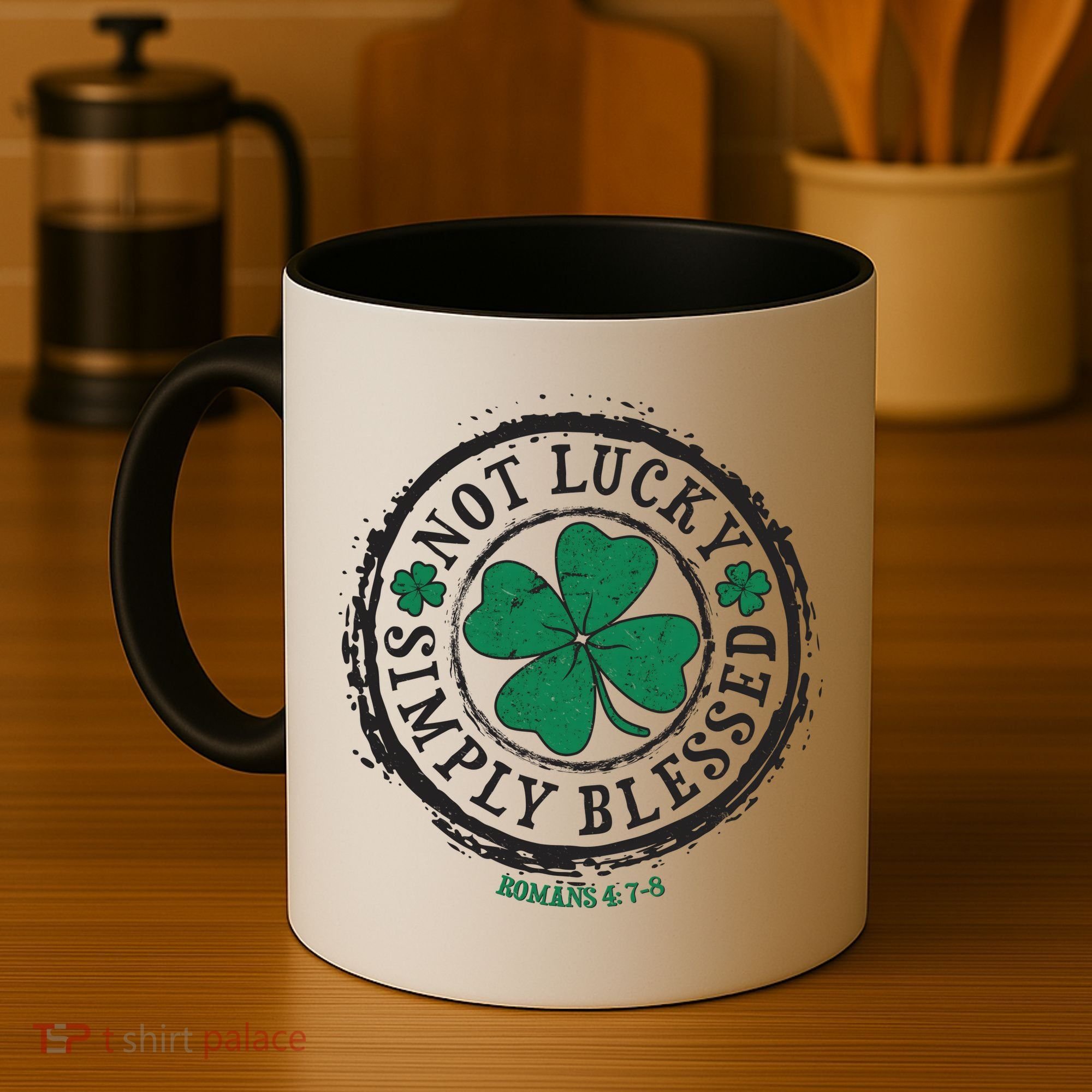 St. Patrick's Day Not Lucky Simply Blessed Romans 4 78 Coffee Mug